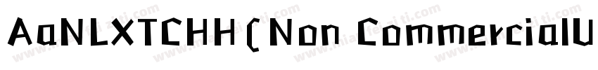 AaNLXTCHH(Non CommercialUse)字体转换